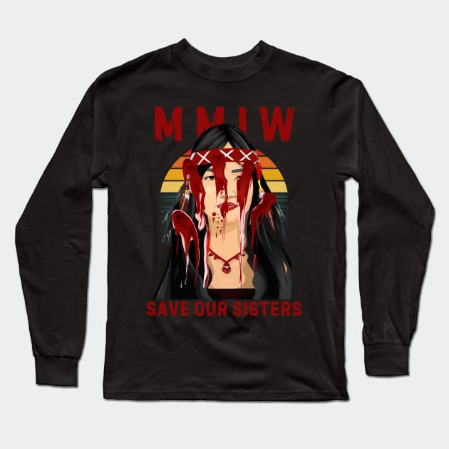 MMIW - No more stolen sisters Long Sleeve T-Shirt by Teeversity